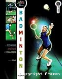 Je fais du badminton