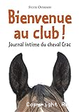 Bienvenue au club !