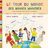 Le tour du monde des bonnes mani&egrave;res