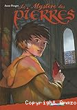 Le myst&egrave;re des pierres