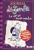 La v&eacute;rit&eacute; toute moche