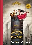 La m&eacute;lodie des tuyaux