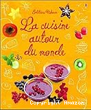 La cuisine autour du monde