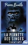La plan&egrave;te des singes