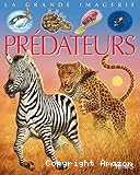 Les pr&eacute;dateurs