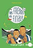Des fr&egrave;res en finale