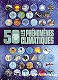 Les ph&eacute;nom&egrave;nes climatiques