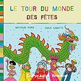 Le tour du monde des f&ecirc;tes