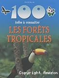 Les for&ecirc;ts tropicales