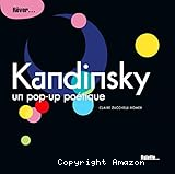 Kandinsky, un pop-up po&eacute;tique
