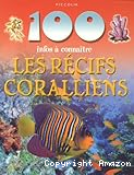 Les r&eacute;cifs coralliens