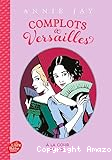 Complot &agrave; Versailles