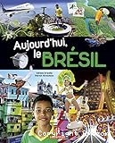 Aujourd'hui le Br&eacute;sil