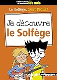 Je d&eacute;couvre le solf&egrave;ge