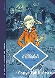 Cr&eacute;dulit&eacute; & rumeurs