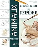 Dessiner & peindre les animaux