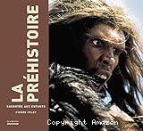 La pr&eacute;histoire