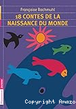 18 contes de la naissance du monde