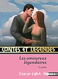 Les amoureux l&eacute;gendaires