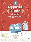 J'apprends &agrave; coder et &agrave; cr&eacute;er des jeux vid&eacute;o !