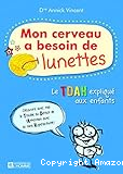 Mon cerveau a besoin de lunettes