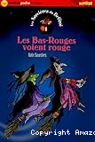 Les Bas-Rouges voient rouge