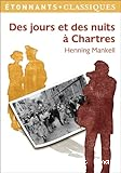 Des jours et des nuits &agrave; Chartres