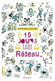 15 jours sans r&eacute;seau